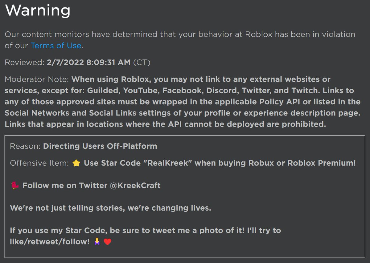 KreekCraft on X: Uhhhh Roblox??? I just got moderated and warned for  telling people to follow me on Twitter. I thought Roblox was over this?  Remember the whole YT Drama like just