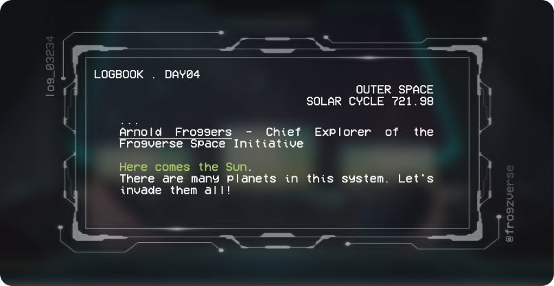 LOGBOOK - DAY04 🚀

#FroggiesEverywhere

🗣Join us: discord.gg/YFpUktpn