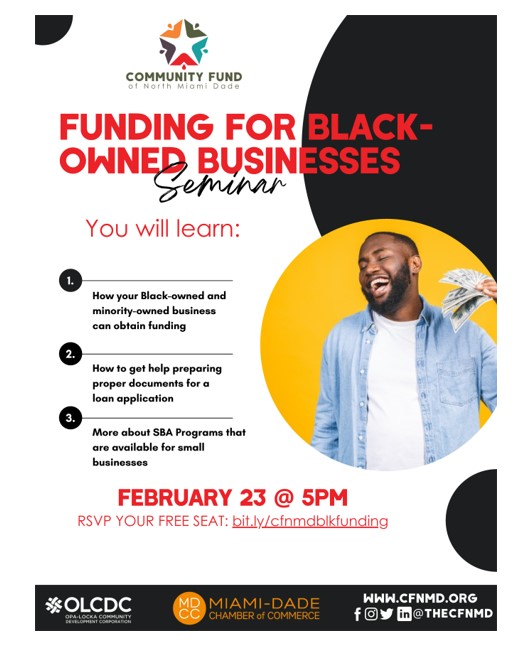 Mia_DadeChamber's tweet photo. The Community Fund of North Miami Dade will be hosting a Funding for Black-Owned Businesses Seminar. 

Learn how to obtain funding or how to get help preparing documents for a loan application. 

Feb 23, 2022 | 5 PM

Register: https://t.co/8x8ZWBlLt0
@thecfnmd 
#MDCC
#OLCDC https://t.co/zkvuqukscE