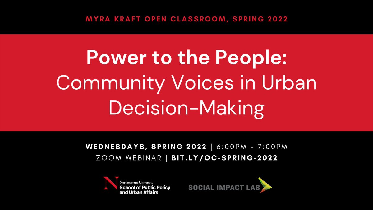 Join #SPPUA and <a href="/SocialImpactNU/">Social Impact Lab</a> for Open Classroom | Power to the People: Community Voices in Urban Decision-Making! The first session is on February 16. Sessions will be hosted on Wednesdays from 6pm-7pm via Zoom Webinar.

Learn more and/or register here: bit.ly/oc-spring-2022