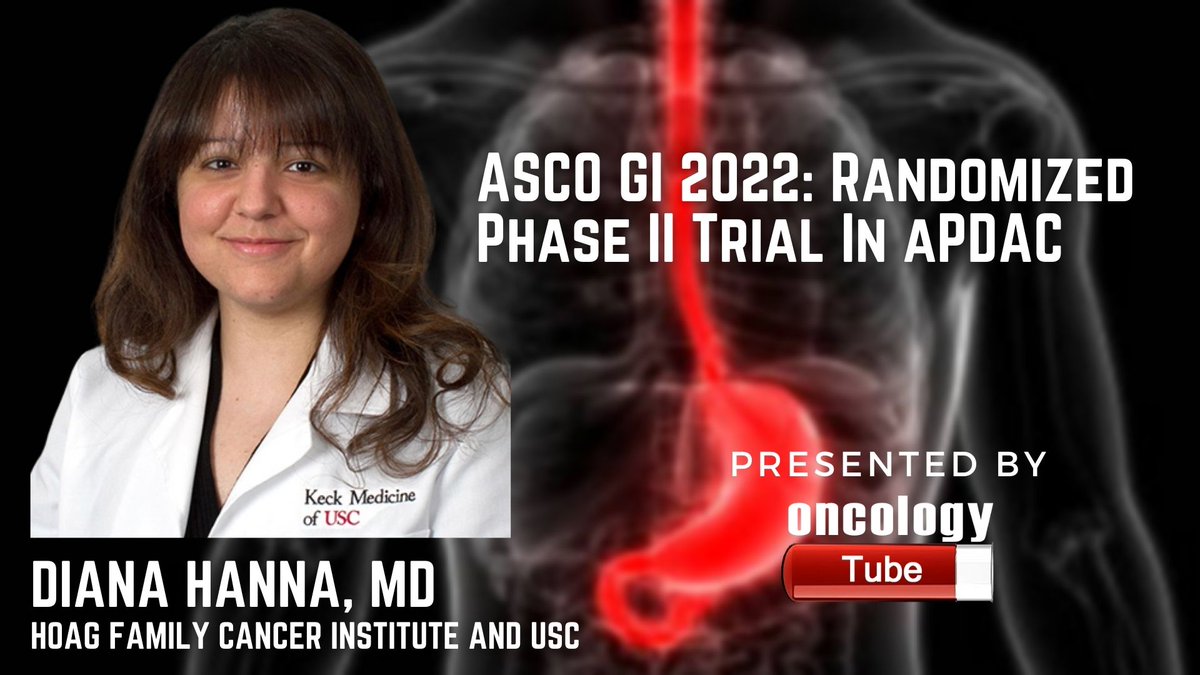 oncologytube's tweet photo. Randomized Phase II Trial In aPDAC Diana Hanna, MD @USC #ASCOGI22 #GI22 #aPDAC
https://t.co/PvtX6a7ysD https://t.co/QDp1WhYn67