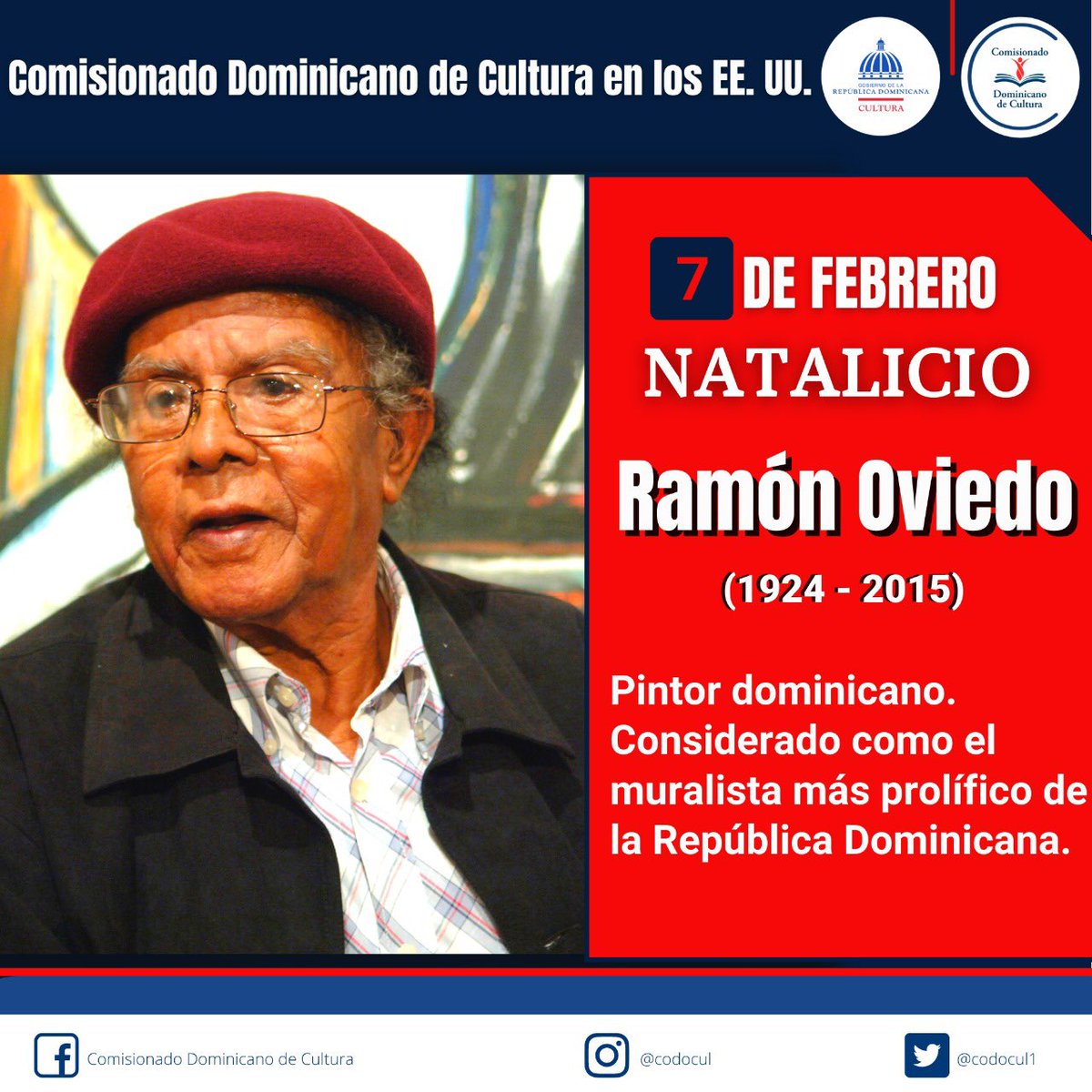 codocul1's tweet image. El Comisionado Dominicano de Cultura en los EE.UU. conmemora el natalicio del pintor y dibujante dominicano, Ramón Oviedo Herasme, considerado como el muralista más prolífico de nuestra historia. 
.
.
.
@luisabinader @miculturard @milagrosgerman @jose_paliza @LourdesBatista7