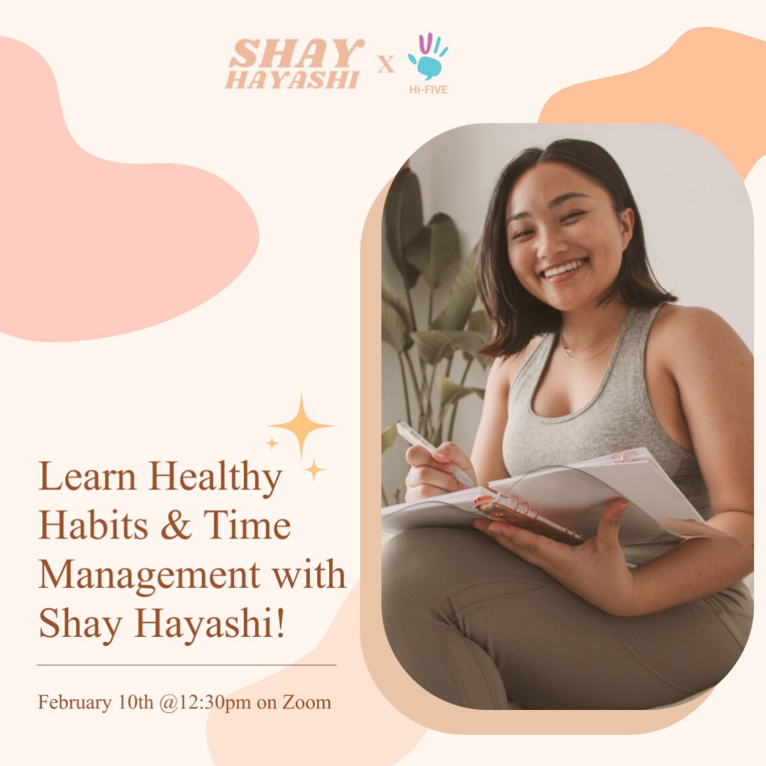 hiFIVEmovement's tweet photo. Join Hi-FIVE &amp; Shay Hayashi for a workshop touching how to build healthy habits and how to manage your time wisely!
https://t.co/p8sS3KYdCF https://t.co/zAZT70VBlx