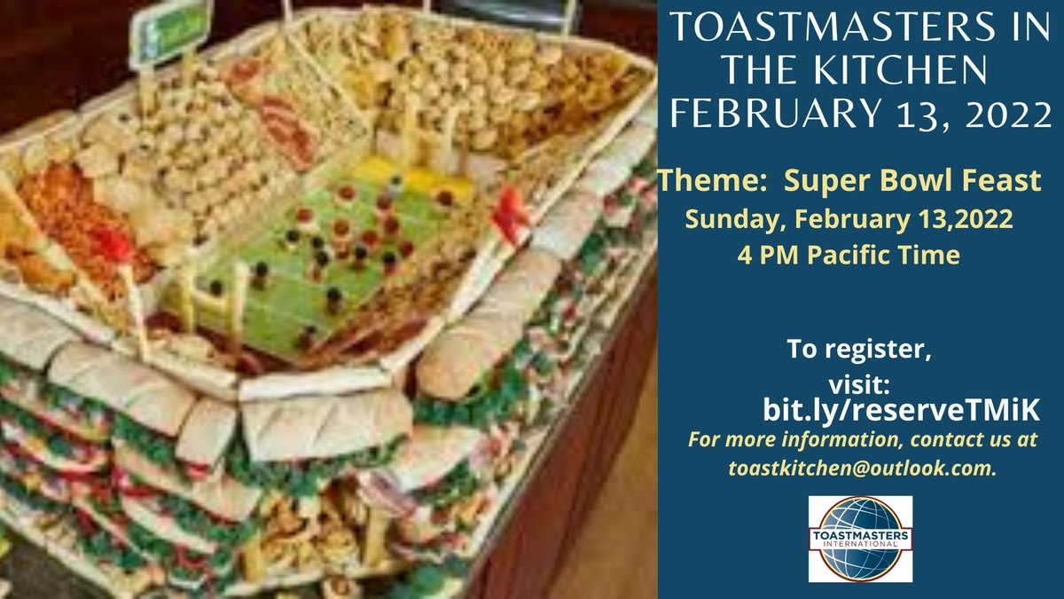 You are invited to our second 5th Sunday at Toastmasters in the Kitchen tomorrow, February 13, at 4 PM Pacific Time on Zoom!
Our special theme is Super Bowl Feast 
To register, visit bit.ly/reserveTMiK
.
For more information, contact toastkitchen@outlook.com.