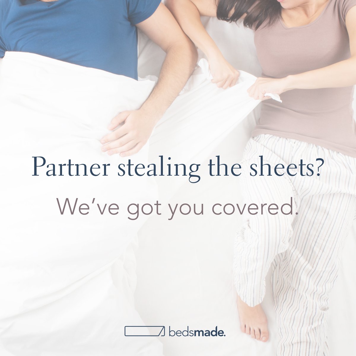 Bedsmade is the answer. With a sewn in hood at the base of the bed to keep the top sheet in place during the night. You can both sleep peacefully and enjoy the luxury hotel quality feel of the organic cotton.

#bedsmade #bedsheets #sheetset