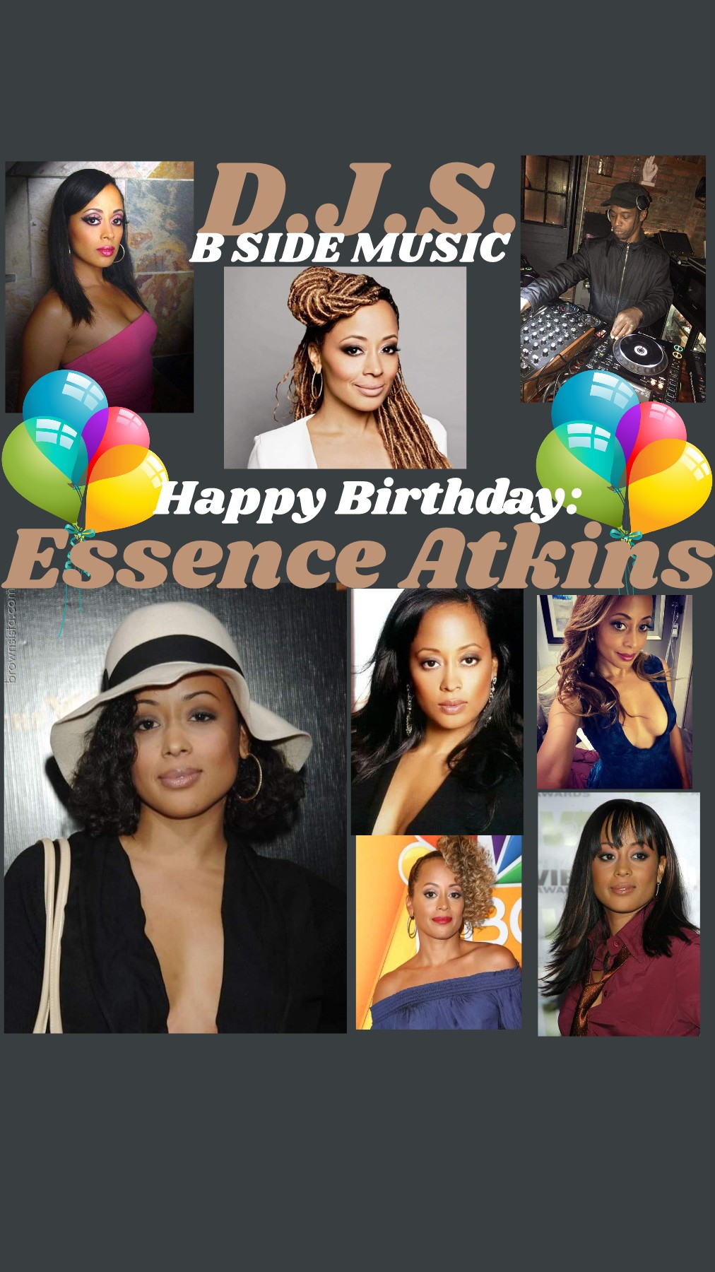 I(D.J.S.) saying Happy Birthday to Actress \"ESSENCE ATKINS\"!!!! 