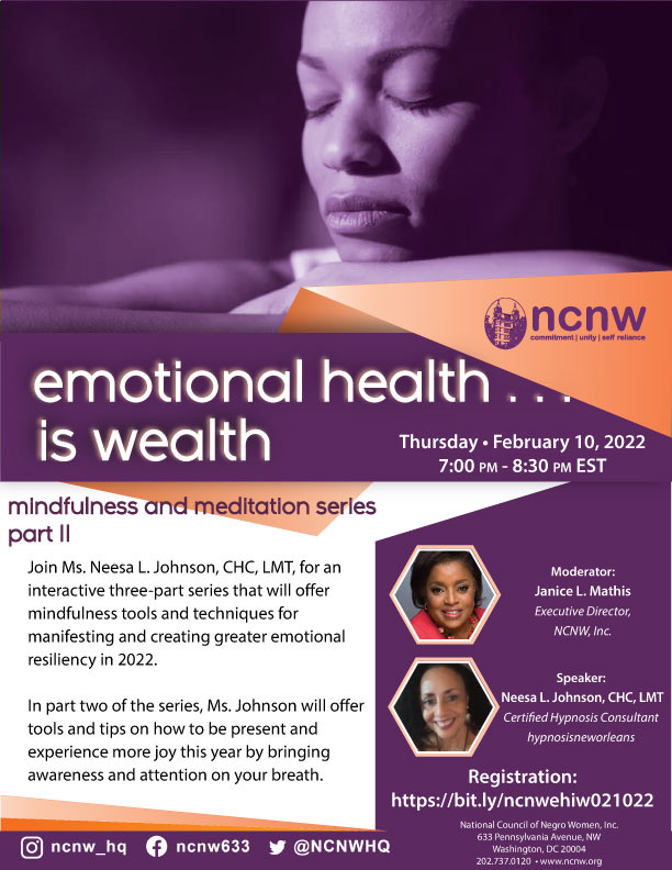 THIS THURSDAY! Join Ms. Neesa L. Johnson, CHC, LMT for PART 2 of our interactive Emotional Health is Wealth series! Date: Thursday, February 10, 2022 Time: 7pm - 8:30pm EST Register Here! bit.ly/ncnwehiw021022 #ncnw#ncnwhec