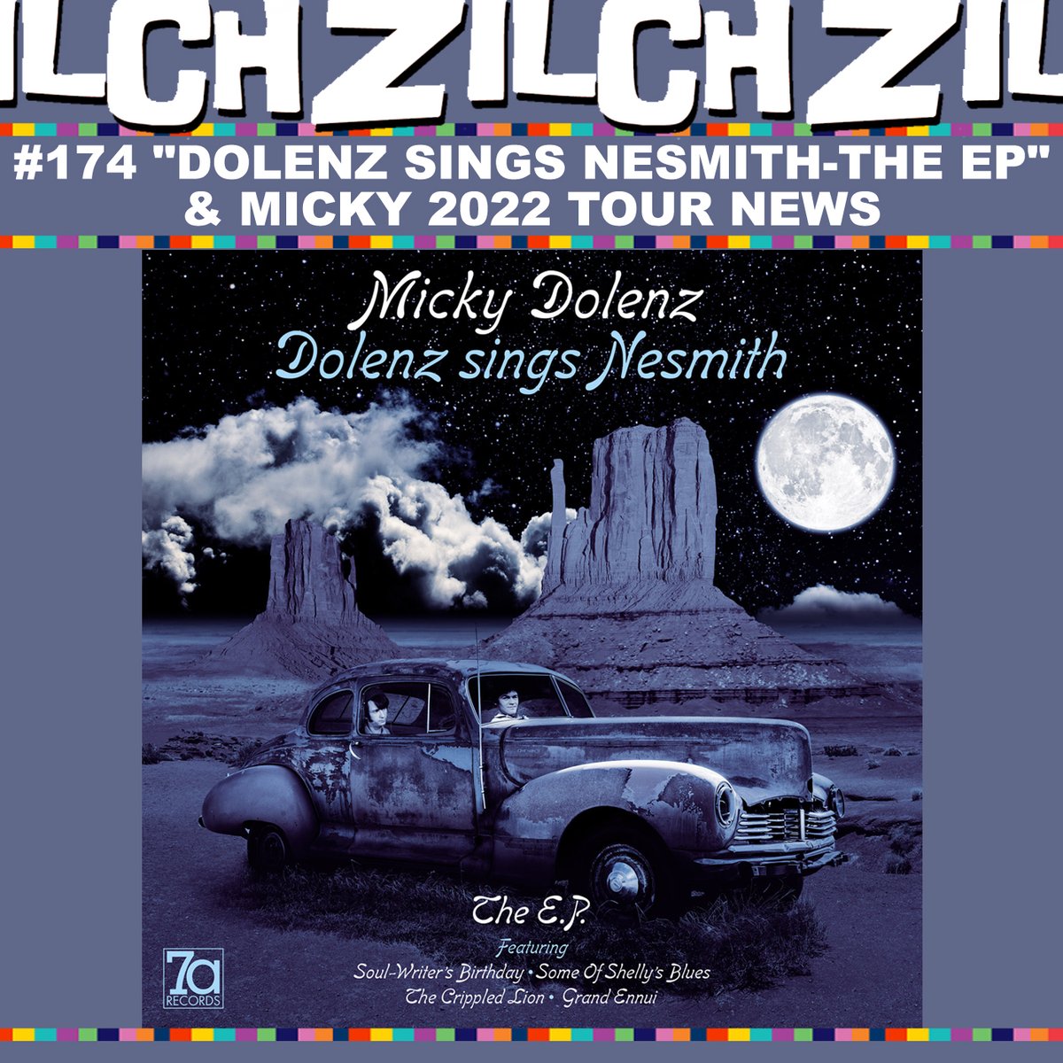 #174-"Dolenz Sings Nesmith-The EP"- Micky On tour pre-order on "7a" vinyl/digital out on 3/18, 4 new recordings by Micky &amp; debut of "Soul-Writer's Birthday" a song Nez wrote in 67 
zilchmonkeescast.blogspot.com/2022/02/Zilch1…
<a href="/7aRecords/">7aRecords</a> <a href="/TheMickyDolenz1/">Micky Dolenz</a> <a href="/MonkeesAlmanac/">Monkees Live Almanac</a> <a href="/cometothesun/">Andrew Sandoval</a>  <a href="/GlennGretlund/">Glenn Gretlund</a>
