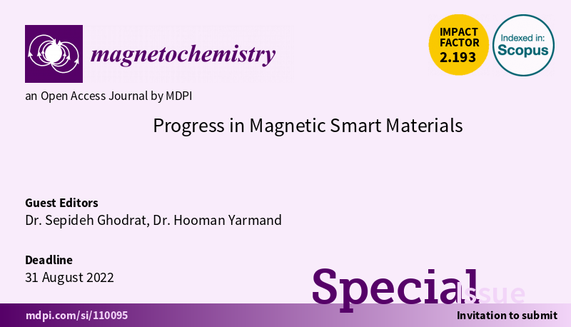 Magnetochem's tweet image. Are you looking for #specialissue for your new findings? This one may be suitable "Progress in Magnetic Smart Materials" 👉mdpi.com/journal/magnet…
Guest Editors: Sepideh Ghodrat &amp;amp; Hooman Yarmand @tudelft
Submission Deadline: 31 Aug 2022
#shapememory
#softmaterial
#actuators