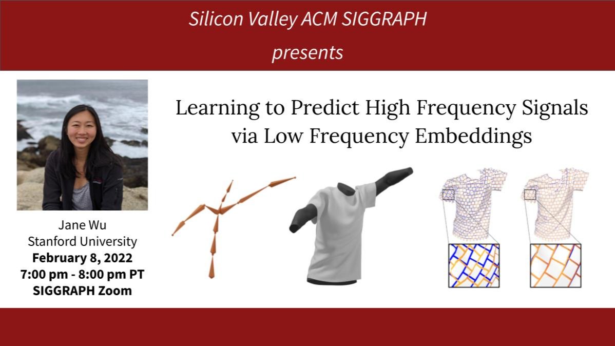 SVSIGGRAPH's tweet photo. Tomorrow 2/8: Learning to Predict High Frequency Signals via Low Frequency Embeddings
Jane Wu @Stanford
7pm PST @Zoom
https://t.co/5c8JfCeKpt #ML #Cloth #Simulation #VirtualCloth #ClothSimulation #Embedding #WiCS #Animation 
@siggraph @TheOfficialACM https://t.co/qVJh4O4dfg