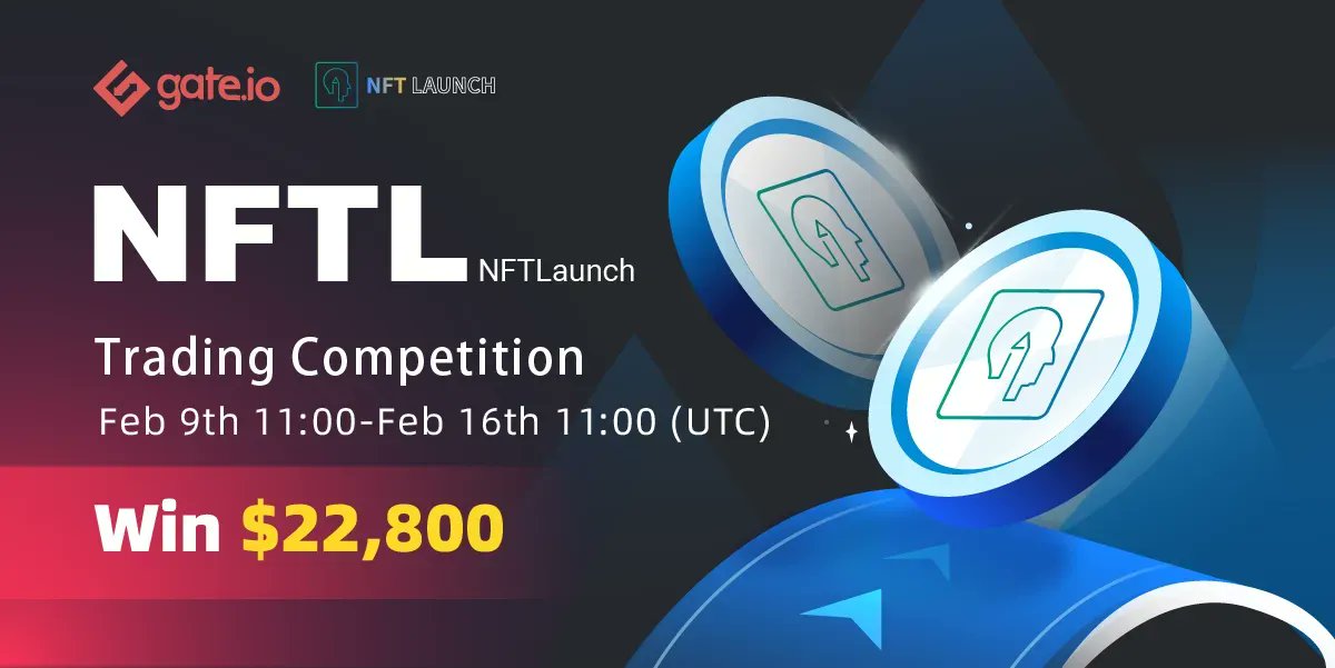 Gate.io <a href="/NFT_LAUNCH/">NFTLaunch</a> Trading Competition 🎉
💎 Mega Rewards of $22,800 #NFTL Up for Grab

Time:  Feb 09th - Feb 16th, 11:00 (UTC)

Participate Now👉 gate.io/questionnaire/…
Giveaway👉 gate.io/en/article/251…

More Details: gate.io/article/25100?…

#cryptotraders
