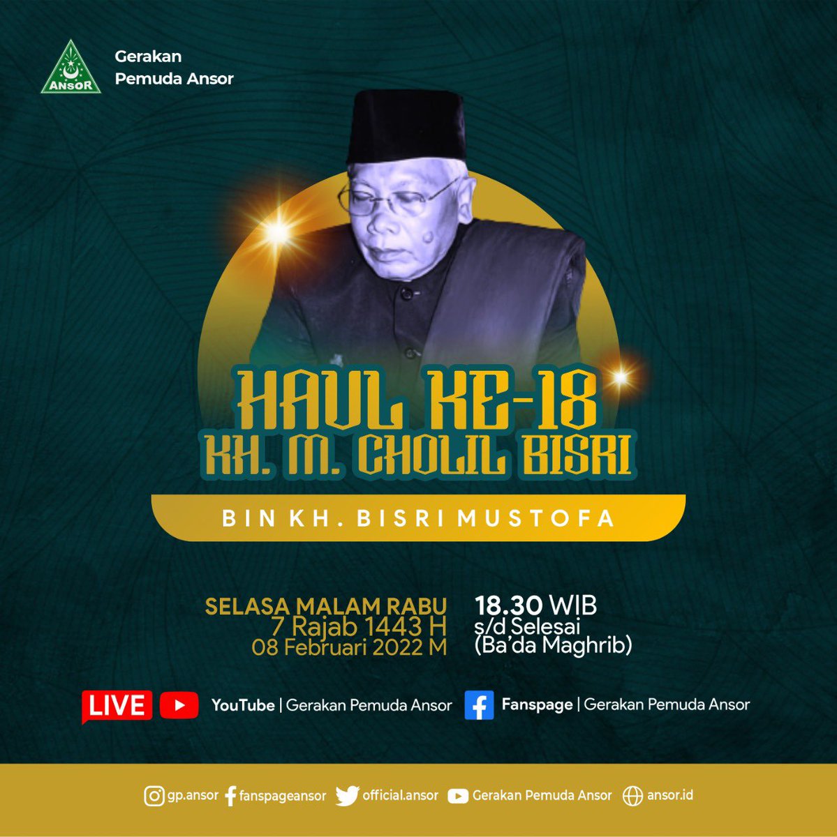 Haul ke-18 KH. M. Cholil Bisri bin KH. Bisri Mustofa disiarkan langsung melalui sosial media Pimpinan Pusat Gerakan Pemuda Ansor
