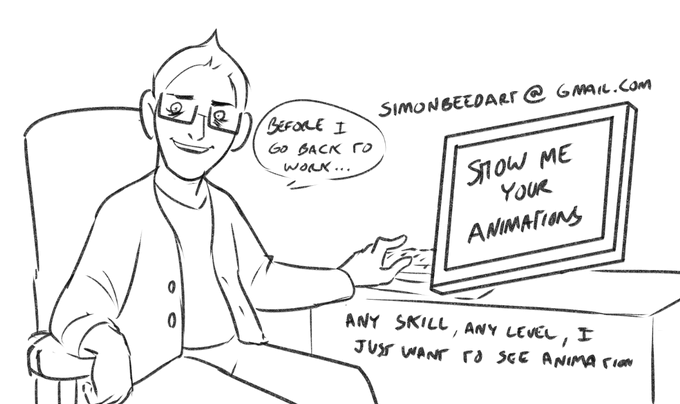 WE DON'T HAVE MUCH TIME!
I start working next week but until then, I'd be interested in looking at your animations. Anything that's bothering you in it or if you want notes at all, I'm down to check em out! I have NO standards, beginner, advanced, I just wanna see em! 