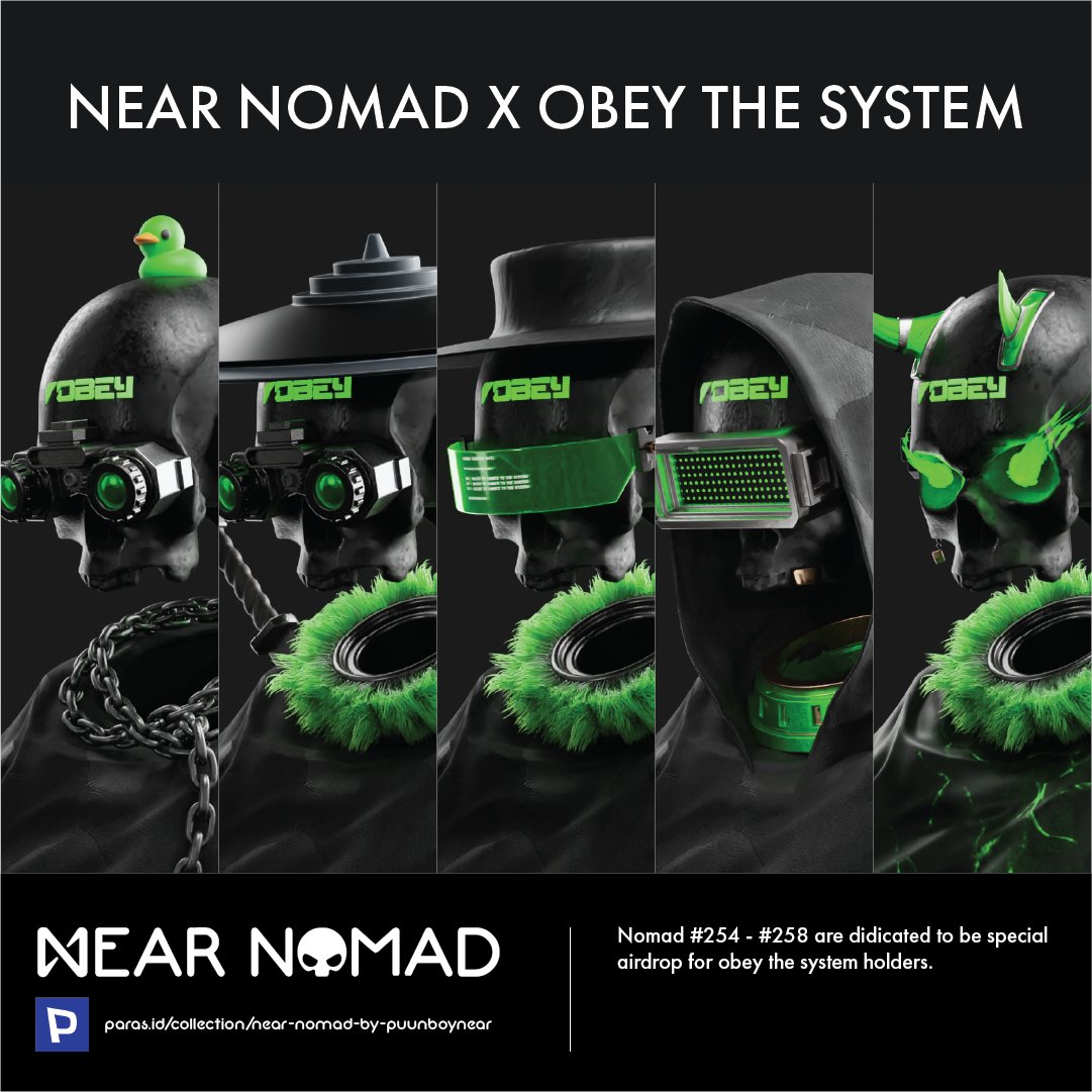 NEAR NOMAD X OBEY THE SYSTEM
Special Airdrop for Obey Holder.
<a href="/ObeyNFT/">Obey The System</a> <a href="/Puunboy/">Puunboy</a>  #ObeytheSystem

🦾💀🤖

paras.id/collection/nea…

Nomad Club : discord.gg/nearnomad

#NFT #3D #NFTcollection #PARASnft #NEARNOMAD #NEARNFT