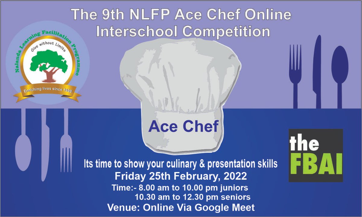 <a href="/thefbai/">theFBAI</a> and Nalanda Foundation proudly present the 9th. Edition of the NLFP Ace Chef #FBAIAceChef Inter-School virtual competition on Friday 25th. February 2022!

<a href="/salloni/">MasalaChic</a> <a href="/imbevda/">Nikhil C</a> <a href="/Amul_Coop/">Amul.coop</a> <a href="/USDAIndia/">USDA India</a> <a href="/MilkCountry/">CountryDelightMilk</a> <a href="/swiggy_in/">swiggy</a> <a href="/BigBazaar/">Big Bazaar</a> <a href="/bigbasket_com/">bigbasket</a> <a href="/NaturesBasket/">Nature’s Basket</a>
