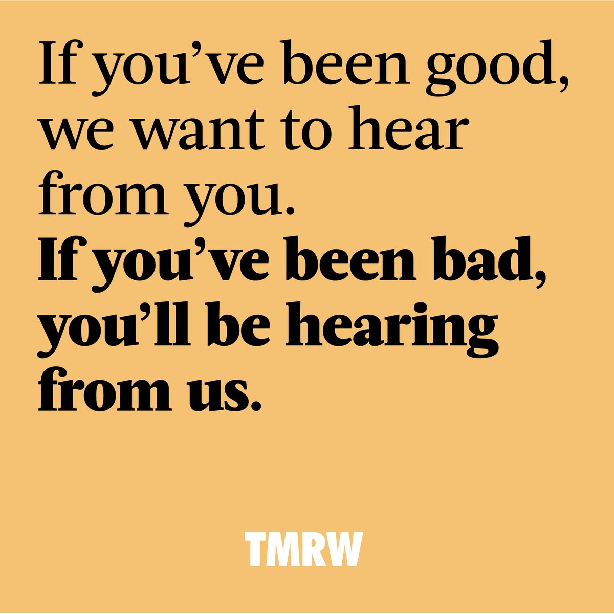We've got stories for you. What stories have you got for us?