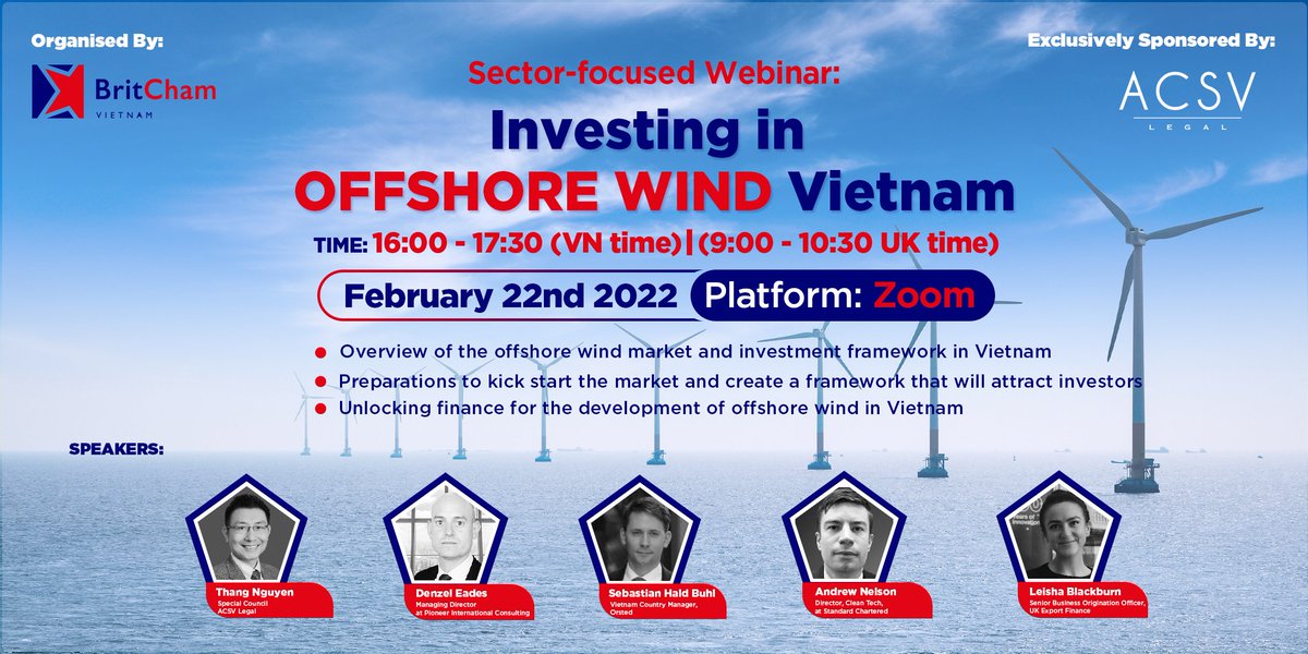Join our INVESTING IN OFFSHORE WIND VIETNAM #webinar 📆Date: Tuesday, 22 February 2022 ⏰Time: 16:00 - 17:30 VN (9:00 - 10:30 UK) 👉Register: lnkd.in/gy5WiwsU 📩 tuan.thieu@britchamvn.com for more info #Offshorewind #RenewableEnergy #UKVietnam #InvestmentOpportunities