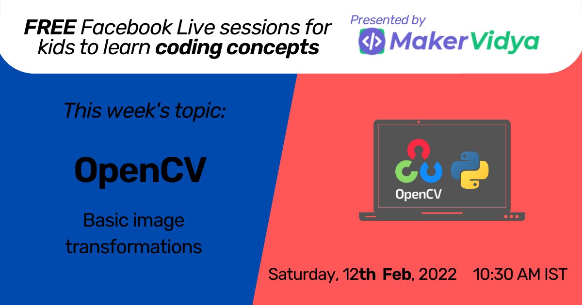 MakerVidya's tweet photo. In this wk's MakerVidya #Live, we learn about basic #imagetransformations by seeing how to turn an #image into a #binaryimage. Tune into https://t.co/zqH7seJQ0V this Sat to know more! #Python #OpenCV #OpenCVapplications #onlineevent #freeevent #kidscoding #learncoding https://t.co/icpxJgN44K