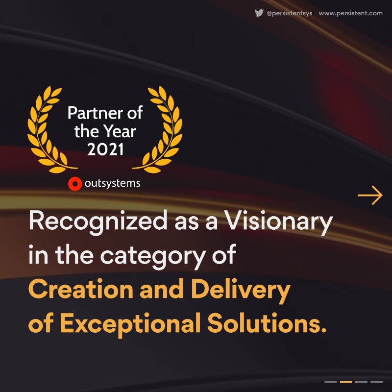 Persistentsys's tweet photo. We did it thrice in a row! @OutSystems names Persistent Partner of the Year in Americas for 2021 Persistent recognized as a Visionary in the category of “Creation and Delivery of Exceptional Solutions” Learn more - https://t.co/CCIKWaUtmP #OutSystemsPartner #LowCode