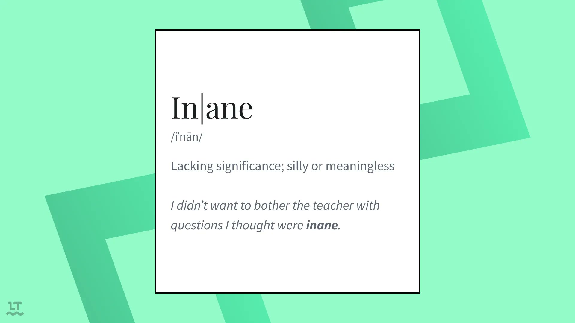 LanguageTool on Twitter: "Can you come up with a sentence using the word “ inane”? 🤔 Let us know in the comments. ⬇️ #LanguageTool #WordOfTheWeek  https://t.co/Pw4jf2MV5g" / Twitter