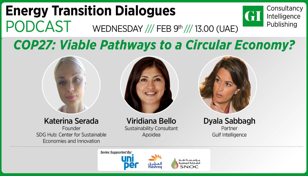 📢𝗦𝘁𝗮𝘆 𝘁𝘂𝗻𝗲𝗱 

𝗖𝗢𝗣𝟮𝟳: 𝗩𝗶𝗮𝗯𝗹𝗲 𝗣𝗮𝘁𝗵𝘄𝗮𝘆𝘀 𝘁𝗼 𝗮 𝗖𝗶𝗿𝗰𝘂𝗹𝗮𝗿 𝗘𝗰𝗼𝗻𝗼𝗺𝘆?

<a href="/katerina_serada/">Katerina Serada</a> <a href="/DyalaSabbagh_GI/">Dyala Sabbagh</a> #COP27 #circulareconomy #NetZero #EnergyTransition