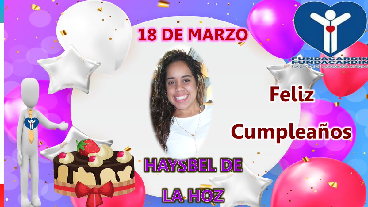 Haysbel de la Hoz, En este día de tu cumpleaños, queremos desearte Grandes alegrías, buena salud, éxitos, abundantes bendiciones para ti y tus seres queridos.#18Mar