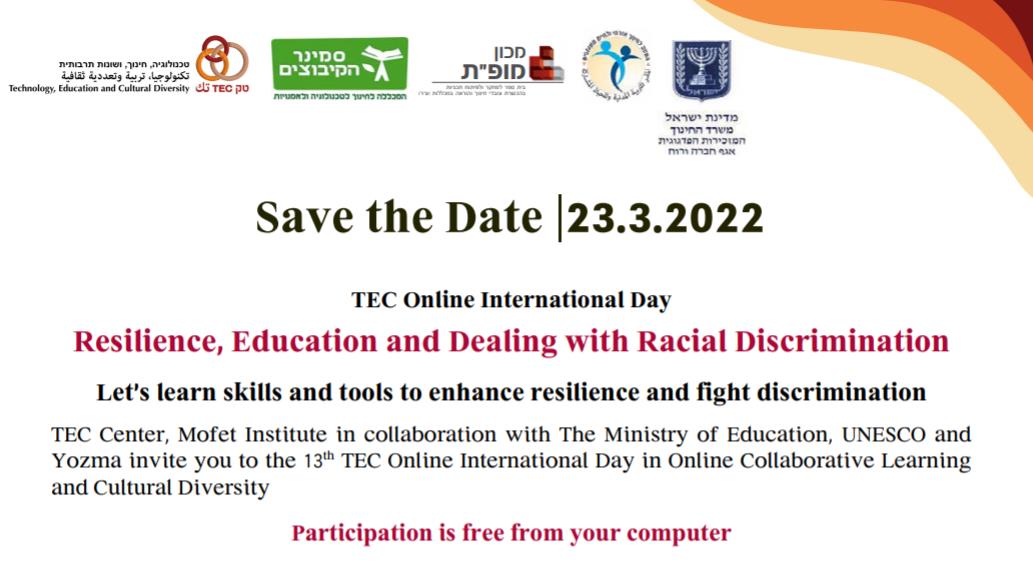 Resilience, Education and Dealing with Racial Discrimination  - international online day, participation is FREE of charge tecday2022.macam.ac.il