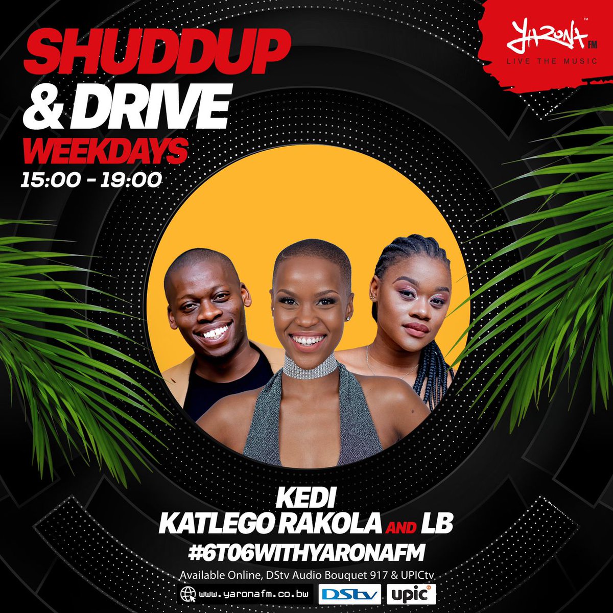 yaronafm's tweet photo. @LezozoOnAir has got the HOTTEST entertainment news, #DatNuNu & much more on #ShuddupAndDrive 🎶📻🎧TUNE IN to hear news from @KatlegoRakola & Sports updates by @lebowamoroen 📰🎾
📲Whatsapp: +267 74751545
📲SMS : 16106
☎️Studio Line: +267 3911066
🖥 DStv Channel 917
🖥 UPICtv
/ https://t.co/P3BRDYgtI9