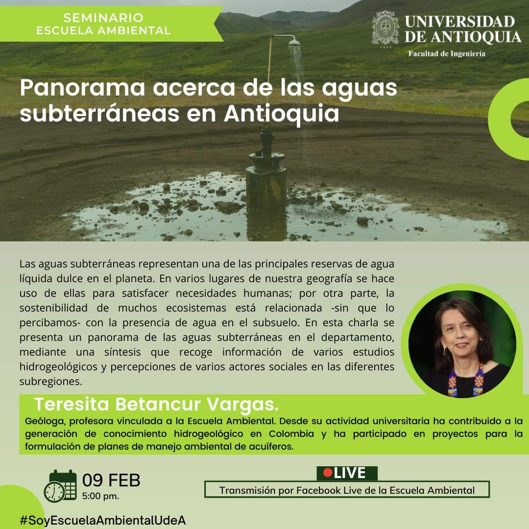 Esc_Ambiental's tweet photo. ¡#Mañana regresan los Seminarios de la Escuela Ambiental!👏🔥

🏞️ "Panorama acerca de las aguas subterráneas en Antioquia"
📅 9 de febrero
🕔 5 PM

💚¡Agéndate y participa!
Transmisión por Facebook Live de la Escuela Ambiental 👉🏼 https://t.co/9ejY34qRPy 

#SoyEscuelaAmbientalUdeA https://t.co/NDvrVmH0zc