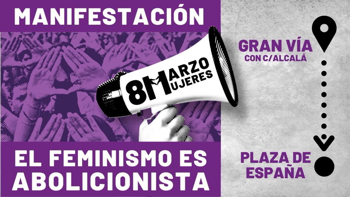 MovFemMad's tweet photo. 🚨MANIFESTACIÓN FEMINISTA🚨 
El 8 de marzo hay una manifestación en Madrid para exigir el cumplimiento de la agenda feminista. 
🗓️ 8 de marzo de 2022
⌚️ 19 h
📍 Gran Vía con Calle Alcalá➡️Plaza de España 
¡Difunde y únete a este #8DeMarzoAbolicionista! #ElFeminismoEsAbolicionista https://t.co/0FCvMKjKPK