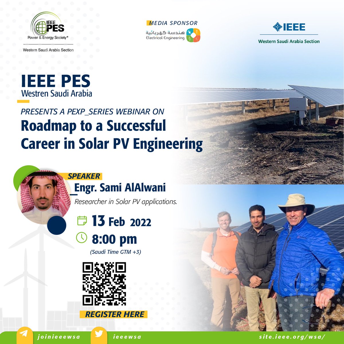 ieee_PesWsa's tweet photo. We are excited to welcome you our 2nd webinar in #PExp_Series of 2022!
Title: Roadmap to a Successful Career in Solar PV Engineering

Date: Sunday 13 Feb 2022
Time: 08:00 PM ( Riyadh GMT+3)
Speaker: Engr.Sami AlAlwani
Joining link (WebEx):
https://t.co/EodO3Qg8fI https://t.co/0MxYDMRwe4
