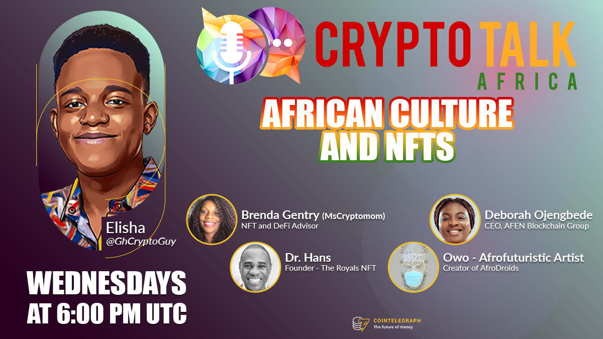 Cointelegraph's tweet photo. Crypto Talk Africa is live tomorrow! 

Join our host @ghcryptoguy and guests @investingtutor, @MsCryptomom1, @OwoAnietie, and @Deborahofafen to discuss how NFTs provide a platform to promote African culture.

Set a reminder for episode 5: https://t.co/DTjvwznFD2 https://t.co/wbJ2qr9GkG