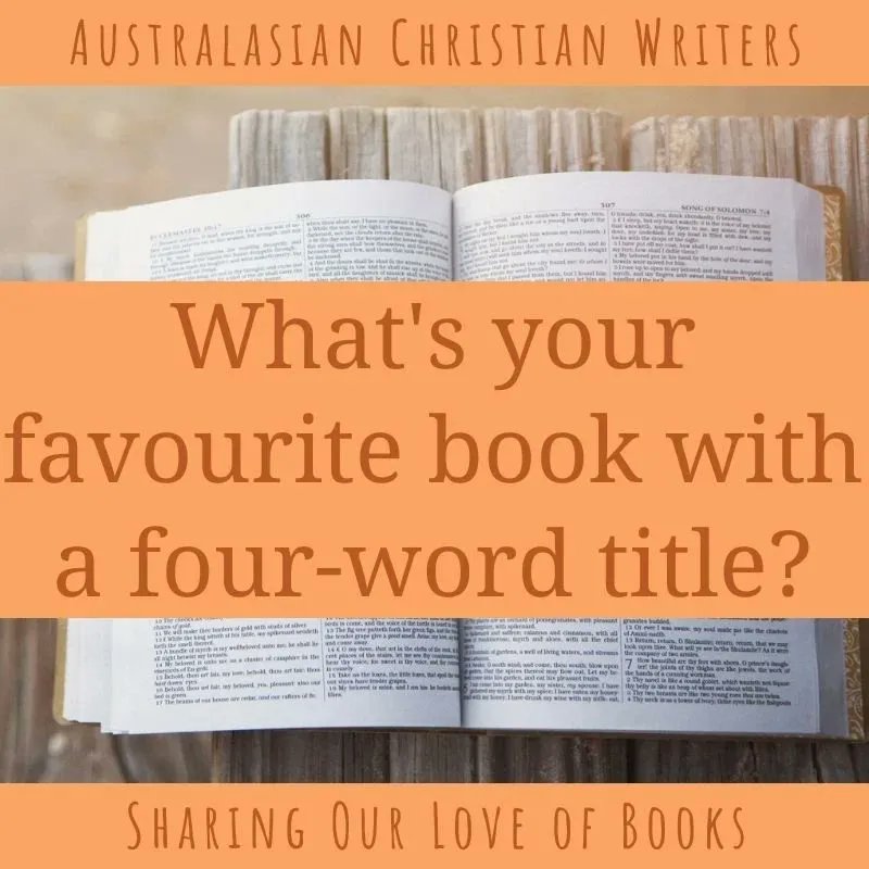 Today at Australasian Christian Writers: Jenny Blake @ausjenny on Tuesday Book Chat | What’s Your Favourite Book With A Four Word Title? #favouritebook #jeanetteoke https://t.co/bP5A4136Ap https://t.co/aX1nvOpAWH