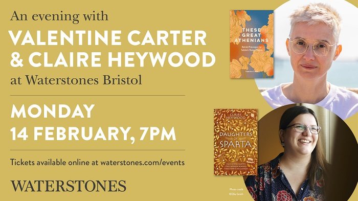 Valentine Carter (@_vcarter_), author of These Great Athenians, will be joined in conversation by Claire Heywood (@ClaireEHeywood), author of Daughters of Sparta at @Waterstones262 on Monday - to discuss mythical retellings and fierce female voices ➡️ waterstones.com/events/revisit…