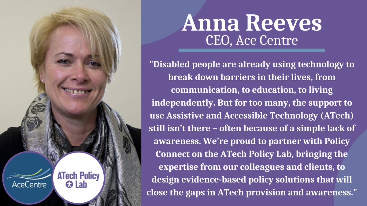 ATechPolicyLab's tweet photo. “We’re proud to partner with @Policy_Connect on the #ATechPolicyLab, bringing the expertise from our colleagues and clients, to design evidence-based policy solutions that will close the gaps in #ATech provision and awareness." - @AnnaAceCentre, CEO @AceCentre https://t.co/m1WzThpo56