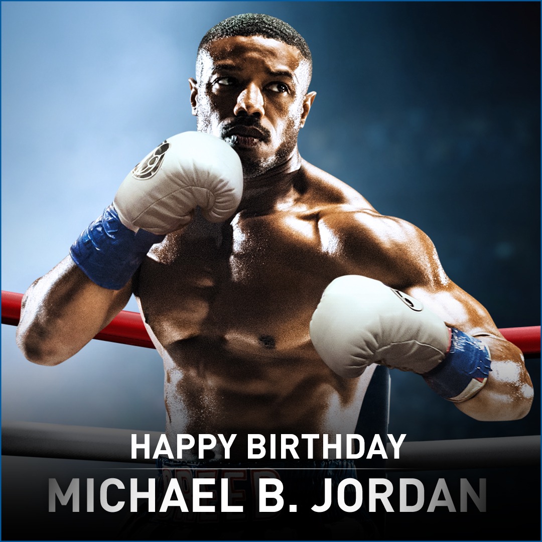 Happy Birthday to Michael B. Jordan who played Adonis Creed, in the movie Creed . 