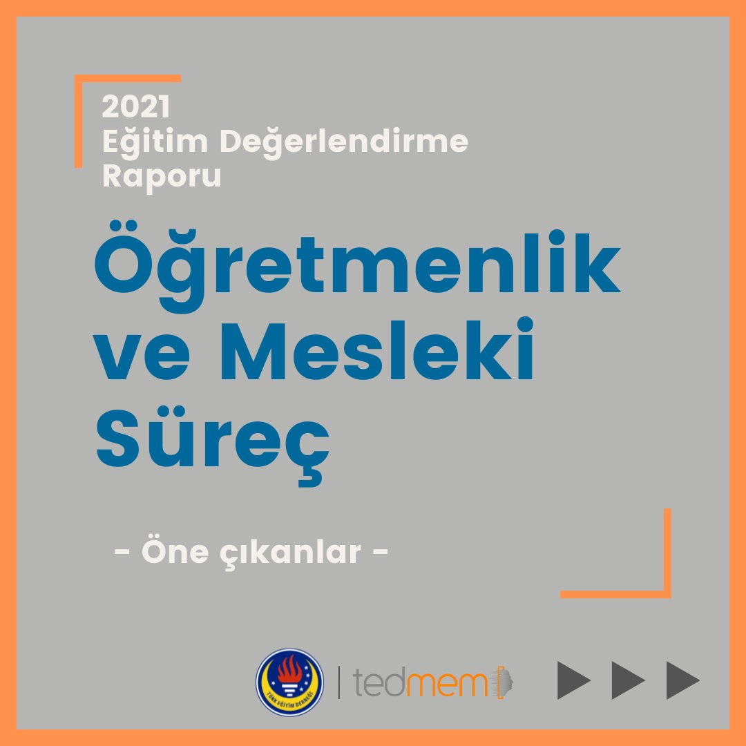 tedmem's tweet photo. 2021 Eğitim Değerlendirme Raporumuzun Öğretmenlik ve Mesleki Süreç bölümünden öne çıkan başlıklar👇
#tedmem #egitim https://t.co/DUey9j4K8f