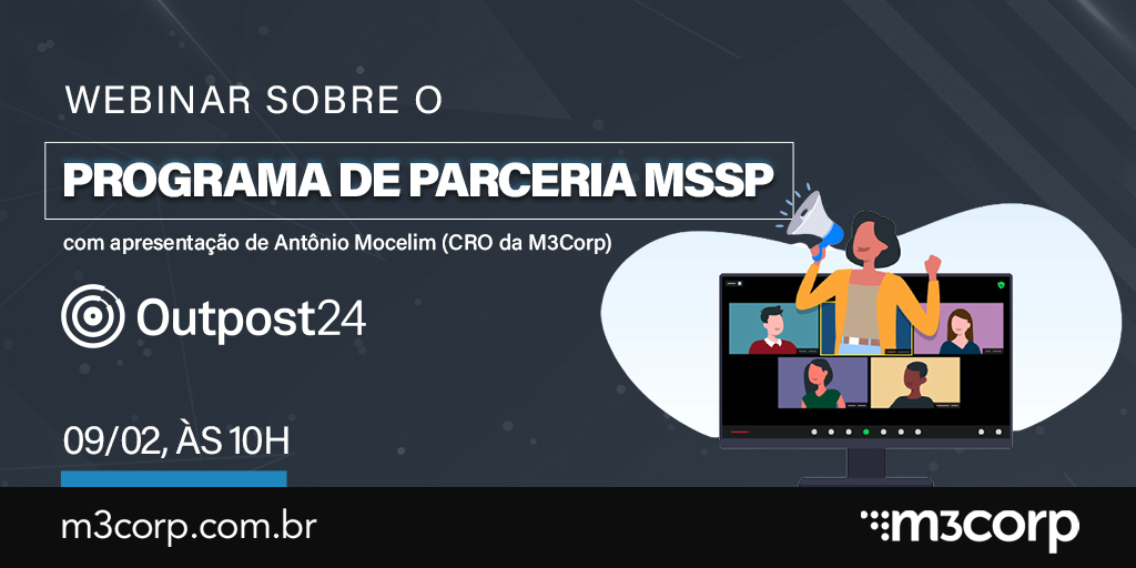 m3corp's tweet photo. É amanhã! 

Participe do Webinar @Outpost24 dia 09/02 às 10h, e tenha mais detalhes do Programa MSSP. Contaremos com a apresentação de Antônio Mocelim, CRO da M3Corp.

💻Inscreva-se: https://t.co/uJYHcwJT8R

#Webinar #evento #outpost24 #mssp #parceria #beneficios https://t.co/wdznvO9Enu