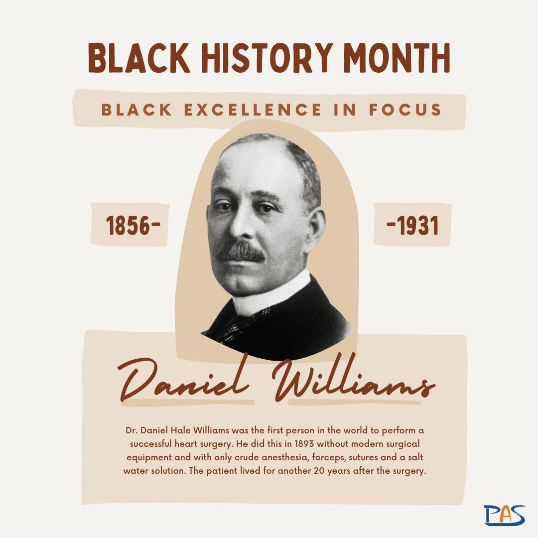 For #BlackHistorymonth and beyond, The B.S.A at PAS will spotlight figures whose contributions are examples of #blackexcellence, while honouring that far more examples of #joy &amp; #blackflourishing exist. #1 is ❤️🩺#Danielwilliams who broke new ground!  
#studentleaders #peelproud