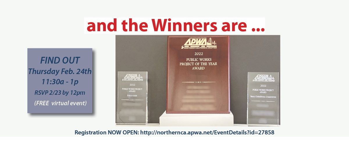 Register Now for our FREE Virtual event to find out who Won APWA Nor Cal Project of the Year Awards.
