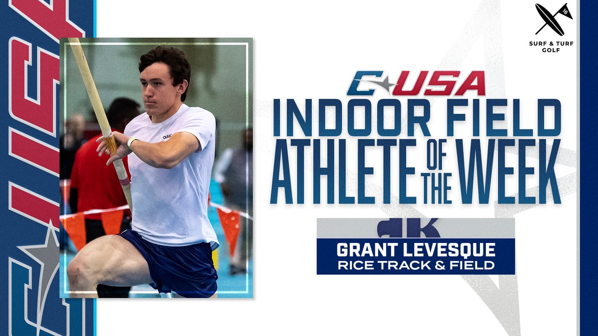 📢: Congratulations to <a href="/RiceTFXC/">Rice TF & XC</a>’s Grant Levesque, #CUSATF Men’s Indoor Field Athlete of the Week presented by @surfandturfgolf! 🏃

🏅1️⃣ | #TheCUSAWay
