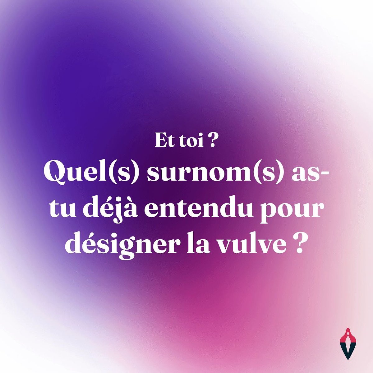 Et toi ? Quel(s) surnom(s) de vulve as-tu déjà entendu ? 😋 #name #vulve