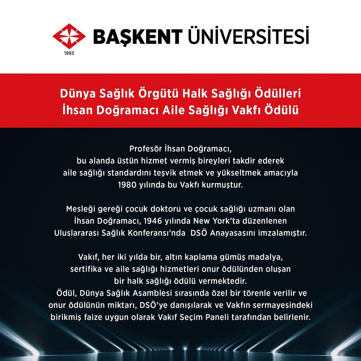 Başkent Üniversitesi Kurucusu ve Yönetim Üst Kurulu Başkanımız Prof. Dr. Mehmet Haberal Dünya Sağlık Örgütü’ne armağan edilen İhsan Doğramacı Aile Sağlığı Vakfı 2022 Ödülüne layık görüldü. #başkentüniversitesi #profdrmehmethaberal #who #dsö #ihsandoğramacıailesağlığıvakfıödülü