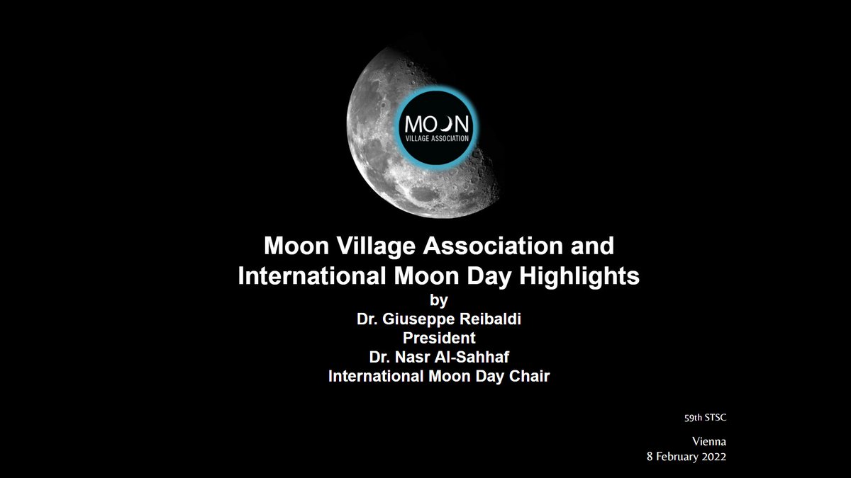 MoonVillageAssn's tweet image. Dr Giuseppe Reibaldi, MVA President and Dr Nasr Al-Sahhaf, Chair of the International Moon Day Group will give a technical presentation during the 59th session of the COPUOS STSC, titled &quot;Moon Village Association and International Moon Day Highlights&quot;.

#MoonVillage