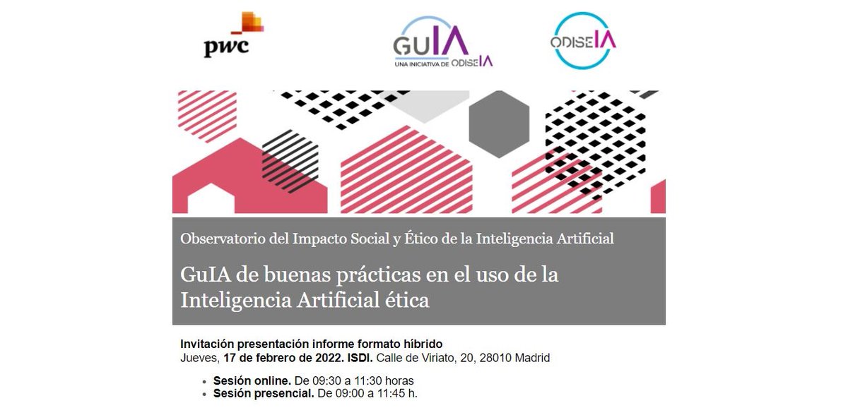 PwC_Spain's tweet photo. 📍 #PRESENTACIÓN | 17/02, 9:30 h, en @ISDI_edu | Primera GuIA Ética de Inteligencia Artificial elaborada por PwC y @odise_ia, con la participación de @GoogleES, @IBM_ES, @MicrosoftES y @Telefonica. Contaremos con @carmeartigas @SEDIAgob. ¡Apúntate! https://t.co/fSgqOlNsrS https://t.co/TLTTMp2V7Z