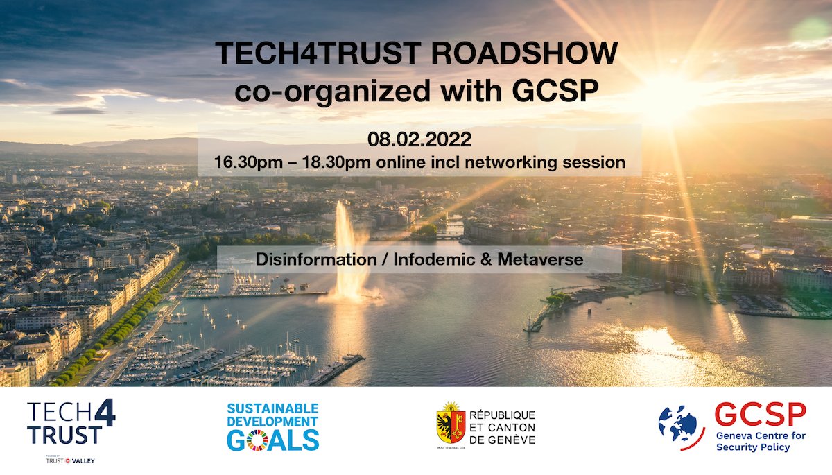 #Tech4Trust Geneva Roadshow co-organized with <a href="/TheGCSP/">The GCSP</a> starts in less than 30 minutes 🚀🇨🇭🌍 Get your seat and see you soon: bit.ly/2YjnvIW #TrustValleyCH #digitalTrust #cybersecurity #ACT4SDGs