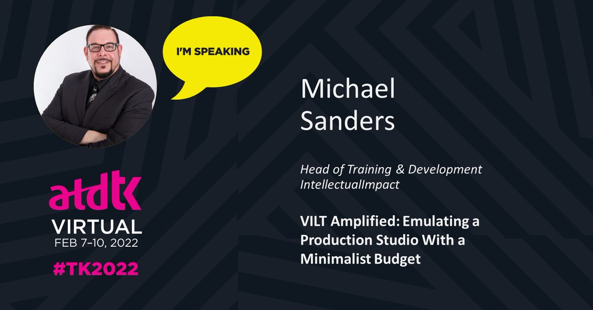 I’ll be speaking at #TK2022 Wednesday, February 9, 2022, on "VILT Amplified: Emulating a Production Studio with a Minimalist Budget." I hope you’ll join me for a week of fun AND learning with your talent and development peers. techknowledge.td.org