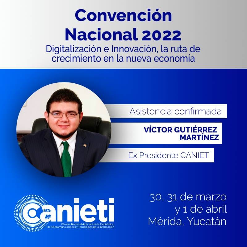 Durante la Convención Nacional #CANIETI2022 contaremos con la participación de <a href="/VictorGtzMtz/">Víctor A. Gutiérrez</a>, Ex Presidente de #CANIETI 
¡Asiste! 
Se llevará a cabo el 30, 31 de marzo y 1 de abril en Mérida, Yucatán. 
Registro próximamente
