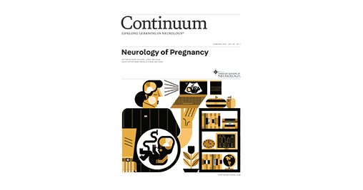 ContinuumAAN's tweet photo. The #Neurology of #Pregnancy issue, with Dr. Mary Angela O'Neal serving as guest editor, is now available at https://t.co/mTa1fc5aX5! @AANMember @harvardmed @BrighamWomens #MedEd #Neurotwitter https://t.co/N9XPFZqBHE