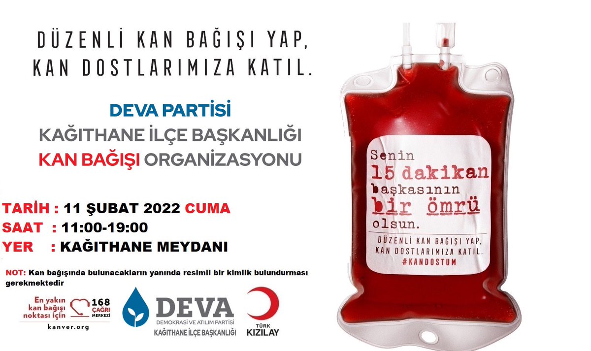 DEVA PARTİSİ KAĞITHANE İlçe Başkanlığı ve TÜRK KIZILAY işbirliğiyle Kan Bağışı organizasyonu gerçekleştiriyoruz. 

Tüm gönüllü ve hemşehrilerimize #kanverDEVAol çağrısında bulunuyoruz.🩸💧🌱

🗓11 Şubat 2022 Cuma
⏰11:00-19:00
📍KAĞITHANE MEYDANI

#kağıthane #kızlay #kan #bağışı